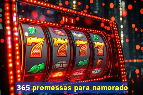 365 promessas para namorado